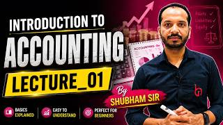 Introduction To Accounting (01) || Class-11th II Unit-01 || By_Shubham Sir