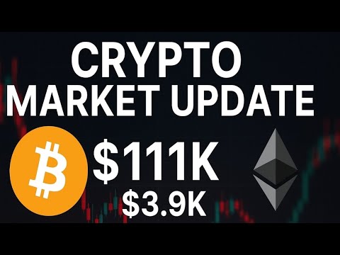 Crypto Market Update | Bitcoin at $111K & Ethereum Near $3.9K | High Volatility Returns