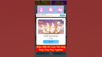 kích hoạt nhận miễn phí code thỏ cưng tưng tưng play together #codeplaytogether #shorts
