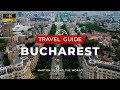 Bucharest travel guide  romania