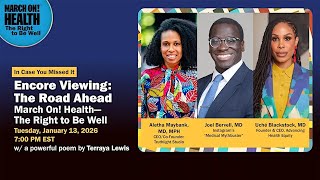 The Road Ahead: March On! Health—The Right to Be Well