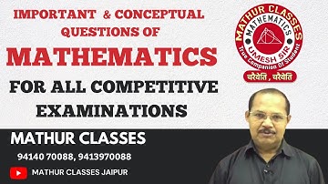 Question of the Day and Solution of Question 2 MATHEMATICS for All Competitive Exams. Mathur Classes