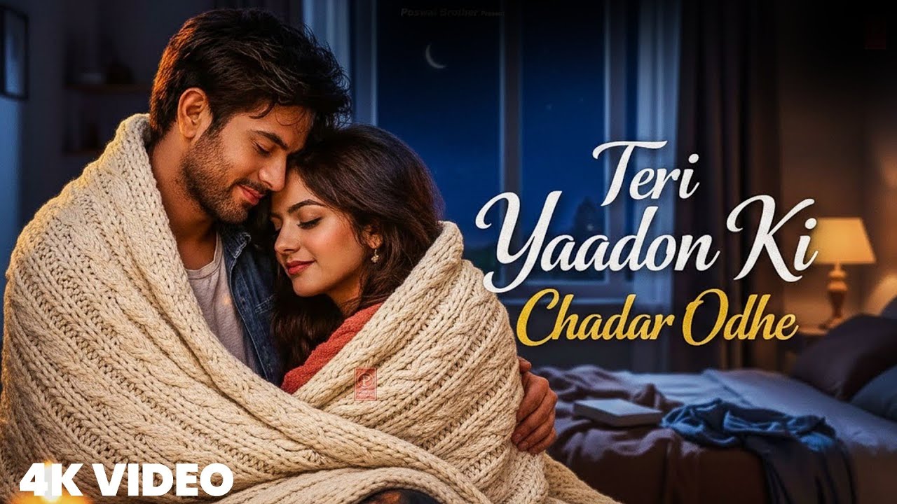 Teri Yaadon Ki Chadar Odhe | Official Video | Dil Ne Tera Naam Liya #bollywood #hindisong #2026