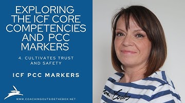 Video 4 - Exploring ICF Core Competency 4: PCC Markers