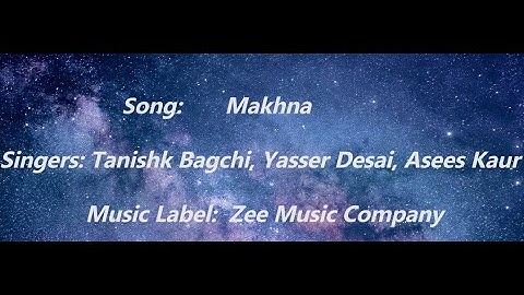 Thumbnail of Makhna Lyrics (Drive) | Tanishk Bagchi, Yasser Desai & Asees Kaur