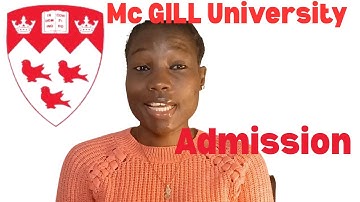 McGill University Admission | All you need to know 2025 | Part 1