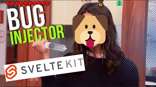Injecting BUGS into my SvelteKit App on PURPOSE
