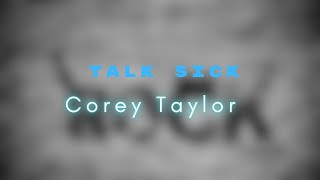 Corey Taylor – Talk Sick | Rock Week by Music HUB