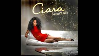 Ciara - The Original Fantasy Ride [Unreleased, 2008]
