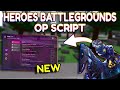 *NEW* Heroes Battlegrounds OP Script (PASTEBIN) 2025