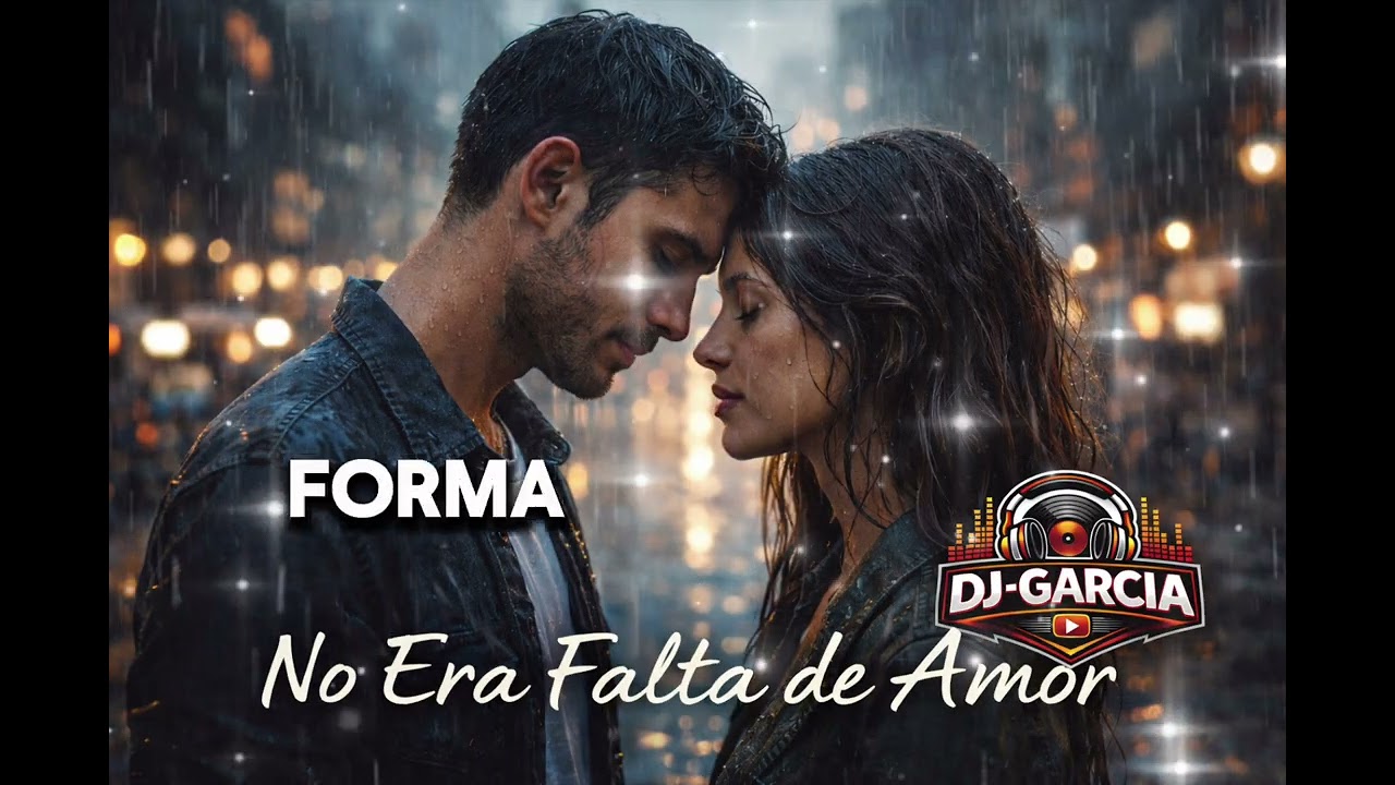 Era Falta de Amor – A Veces Amar También es Soltar | DJ-GARCIA