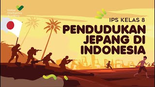 IPS Kelas 8 - Masa Pendudukan Jepang di Indonesa | GIA Academy