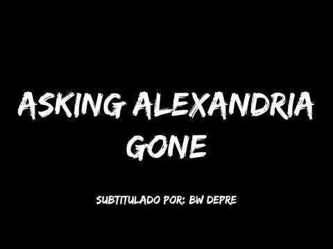 Asking Alexandria - Gone Sub Español + Lyrics