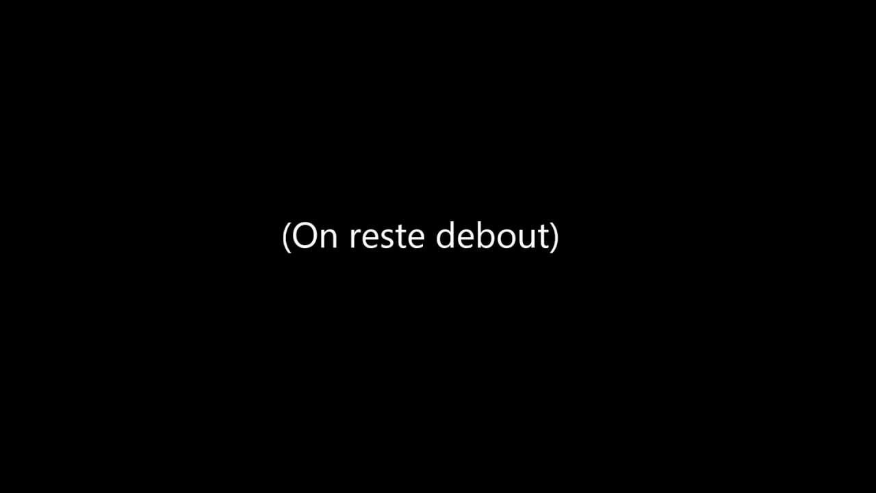 sexion dassaut jreste debout parole sexion dassaut jreste debout parole