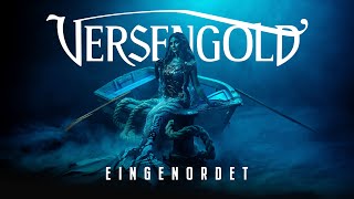 Versengold - Eingenordet (Offizielles Video)