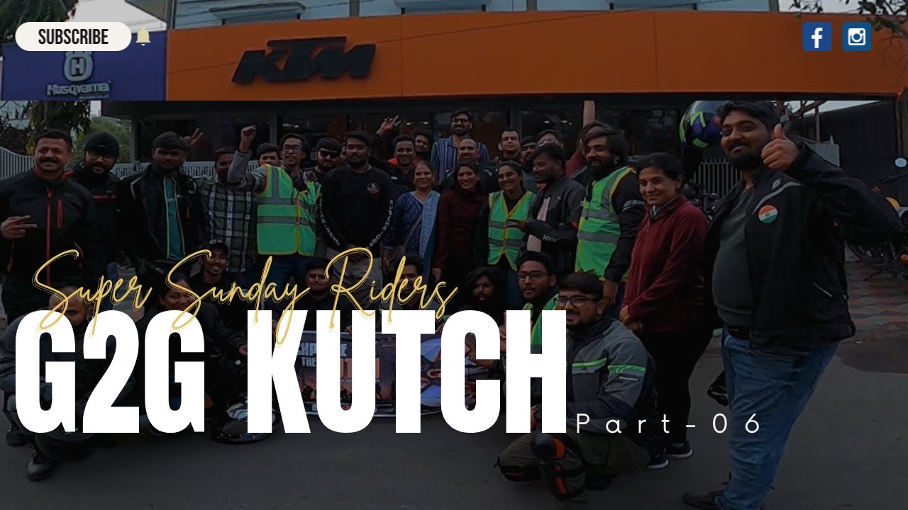 G2G KUTCH | DAY 03 | PART 06 | SUPER SUNDAY RIDERS