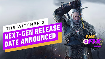 Witcher 3 Wild Hunt Next-Gen Updates Arrives This December  -  IGN Daily Fix