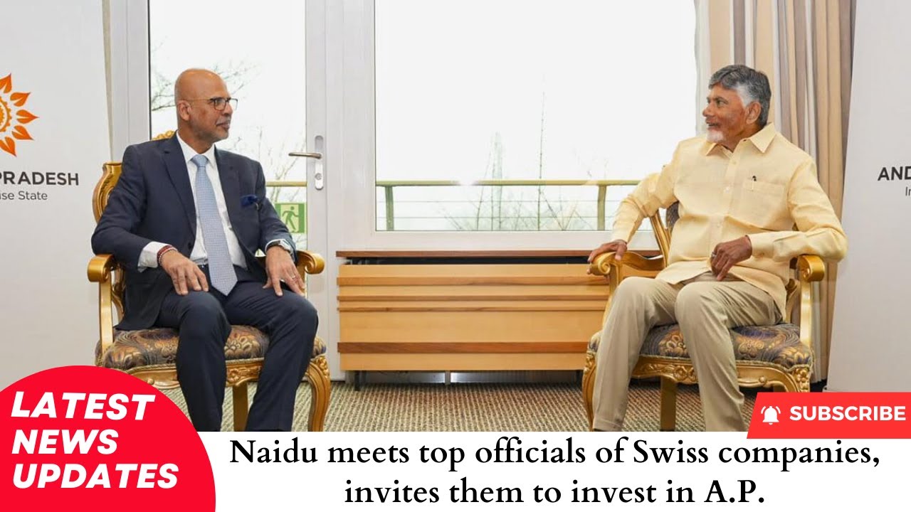 Naidu meets top officials of Swiss companies, invites them to invest in A.P.