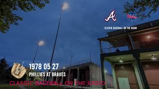 1978 05 27 Phillies at Braves