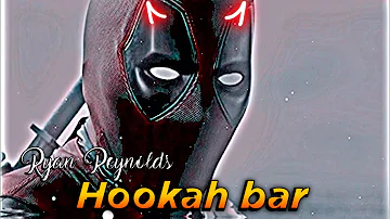 | Hookah bar Ft. Ryan Reynolds | Hookah bar X Deadpool Edits | #viral #status #tomholland #marvel