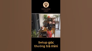 Nội thất trà đạo #tammocviet #noithatthucong #phongtradep #moctra #noithatgo #bantrago #homedecor