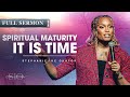 Spiritual Maturity It S Time To Grow Up Stephanie Ike Okafor Spiritual Maturity It S Time To Grow Up Stephanie Ike Okafor