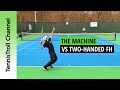 D3 Two-Handed Forehand vs The Machine (D1 Club Champ)
