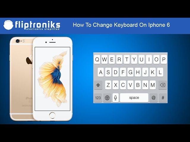 How To Change Keyboard On Iphone 6 - Fliptroniks.com - YouTube