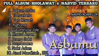 FULL ALBUM SHOLAWAT NASYID ACAPELLA - Cover grup Asbamu // Terbaru 2021