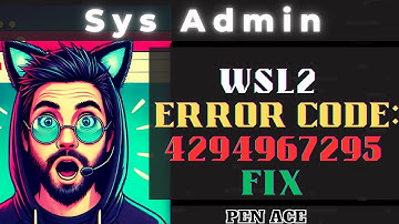 Pen Ace - Fix WSL2 Startup Error Code 4294967295 | Quick Service Setup