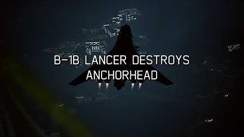 B-1B Lancer Destroys Anchorhead w/FAEBs