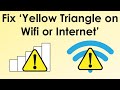 How to fix yellow triangle on internet connection in windows 7