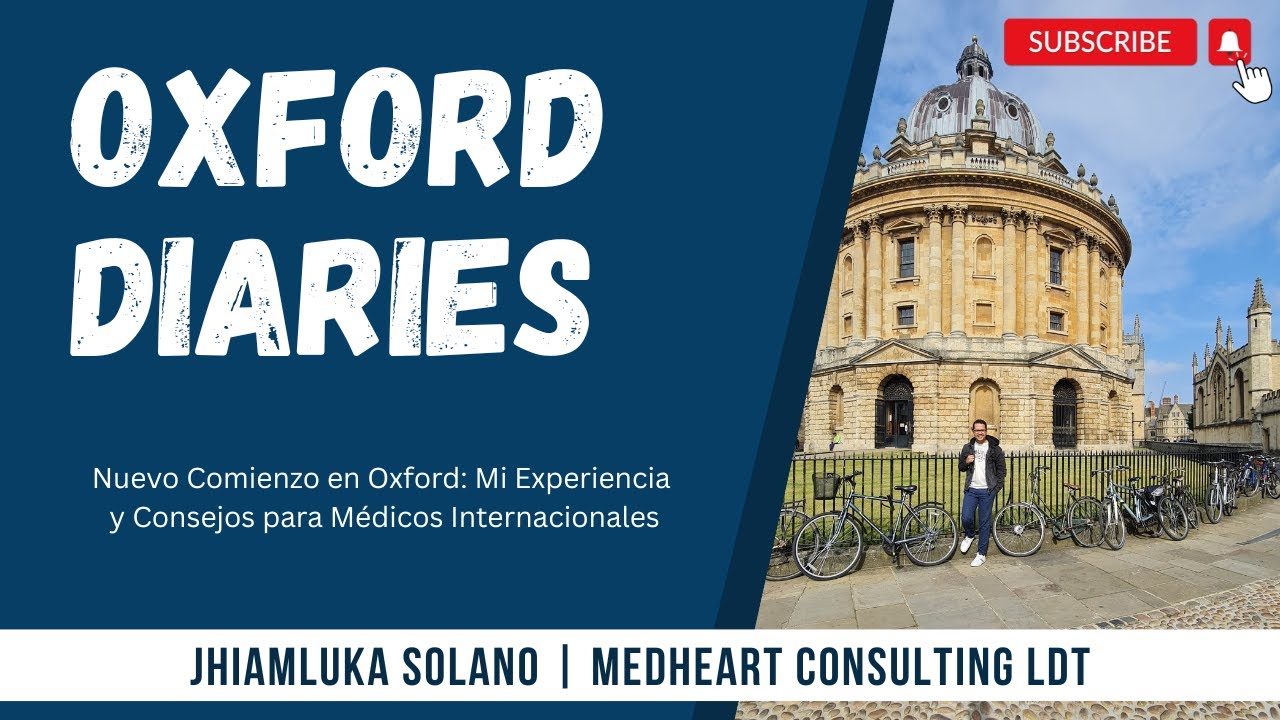 ¡Ya en Oxford! Actualizaciones y Guía para Aplicar a Medicina Interna.