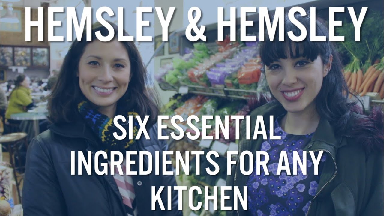 Hemsley & Hemsley: Six Essential Ingredients For Any Kitchen