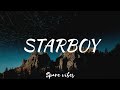 The Weeknd - Starboy (Lyrics) ft. Daft Punk