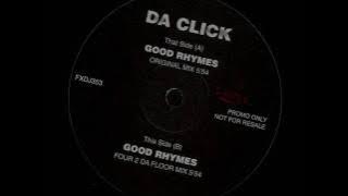 UK Garage - Da Click - Good Rhymes (Original Mix) - A Side