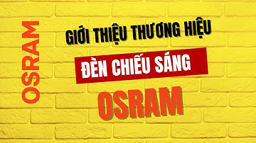 Giới thiệu hãng đèn LED nổi tiếng OSRAM
