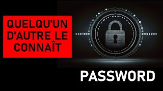 Comment Comprendre Que Quelquun Connaît Votre Mot De Passe Et Quil Est Devenu Peu Fiable