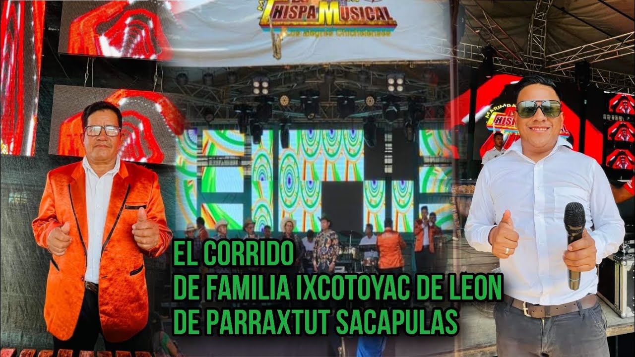 Marimba Orquesta La Chispa Musical El Corrido De La Familia Ixcotoyac