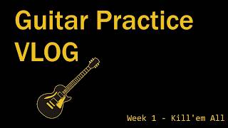 2026 Practice Week 1 [Attempting to master* Metallica in 2026]