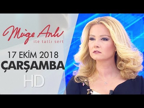 Müge Anlı İle Tatlı Sert 17 Ekim 2018 | Çarşamba