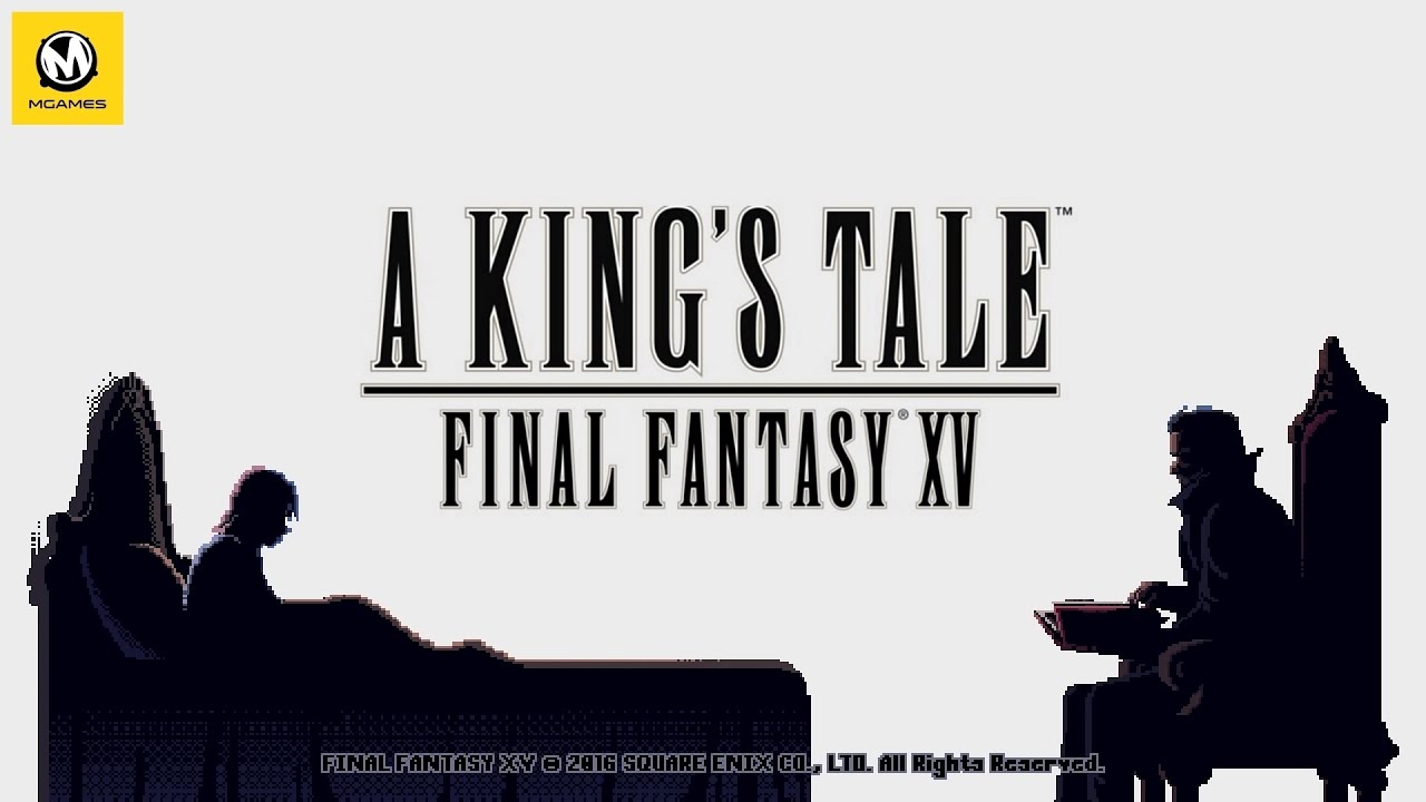 A King's Tale: Final Fantasy XV – Полное прохождение без комментариев (PS4)