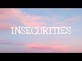 Jess Glynne - Insecurities (Lyrics)
