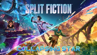 Split Fiction – Collapsing Star (No Commentary)
