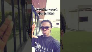 POV: the worst day in 2016 POV: the worst day in 2016