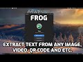 Frog: Extract Text from Any Image, Video, QR Code and Etc.
