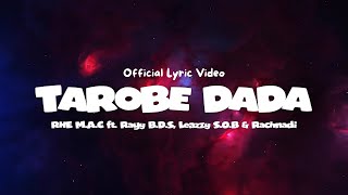 Rhe M.A.C - Tarobe Dada (feat. Rayy B.D.S, Leazzy S.O.B & Rachnadi) (Official Video Lyric)