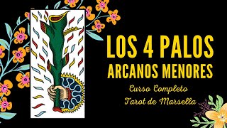 ARCANOS MENORES: LOS 4 PALOS - CURSO COMPLETO TAROT DE MARSELLA