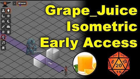 grape_juice-isometrics Early Access Tutorial