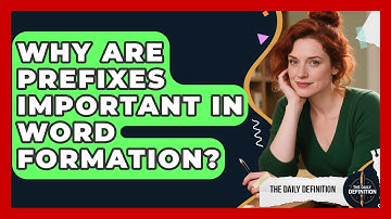 Why Are Prefixes Important in Word Formation? | The Daily Definition News